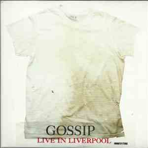 Gossip - Live In Liverpool flac download