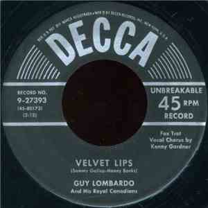 Guy Lombardo And His Royal Canadians - Velvet Lips / The Chicken Song FLAC download
