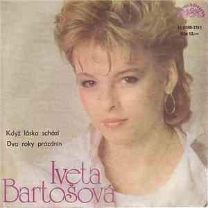 Iveta Bartošová - Když Láska Schází / Dva Roky Prázdnin flac download