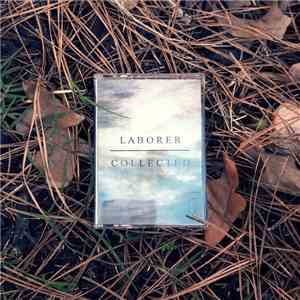 Laborer  - Collected flac download