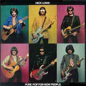 Nick Lowe - Pure Pop For Now People flac download