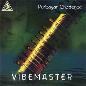 Purbayan Chatterjee - Vibemaster FLAC download