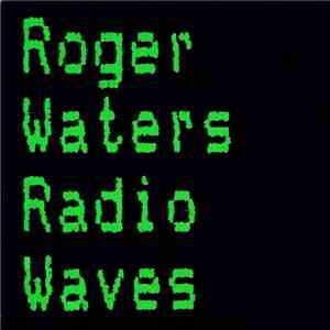 Roger Waters - Radio Waves flac download