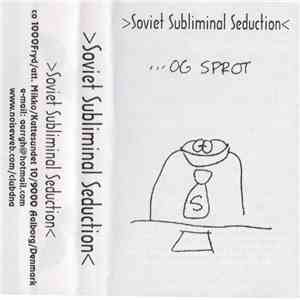 Soviet Subliminal Seduction - ...Og Sprot flac download