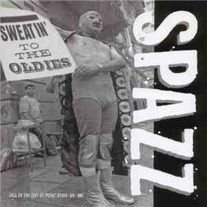 Spazz - Sweatin' To The Oldies flac download
