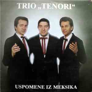 Trio "Tenori" - Uspomene Iz Meksika flac download