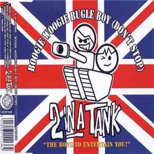 2 In A Tank - Boogie Woogie Bugle Boy (Don't Stop) flac download