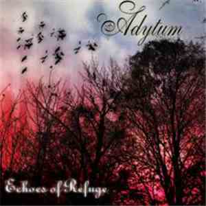 Adytum - Echoes Of Refuge flac download