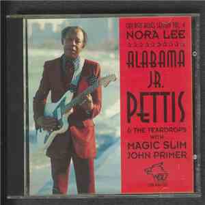 Alabama Jr. Pettis & The Teardrops - Nora Lee flac download