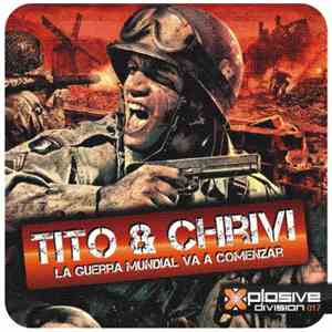 Dj Tito & Dj Chrivi - La Guerra Mundial Va A Comenzar flac download