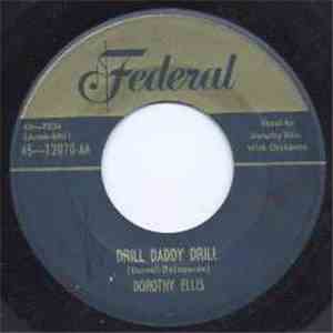 Dorothy Ellis - Must Go Out And Play / Drill Daddy Drill flac download