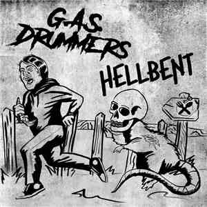G.A.S. Drummers, Hellbent  - Split EP flac download