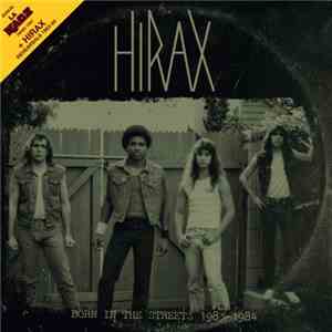 Hirax / L.A. Kaos - Born In The Streets 1983-1984 flac download