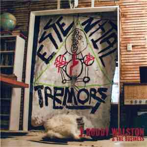 J. Roddy Walston & The Business - Essential Tremors flac download