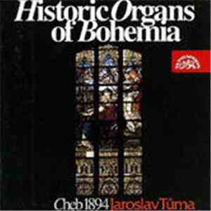 Jaroslav Tůma - Historic Organs Of Bohemia (II.) flac download