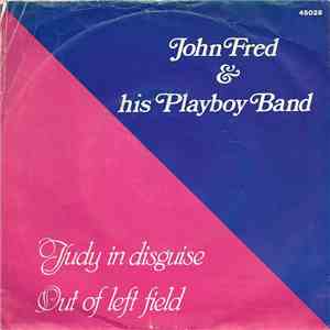 John Fred And His Playboy Band - Judy In Disguise flac download