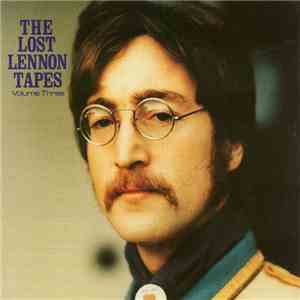 John Lennon - The Lost Lennon Tapes Volume Three flac download