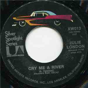 Julie London - Cry Me A River / Come On-A My House flac download