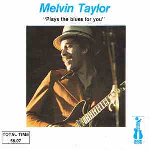 Melvin Taylor - Plays The Blues For You flac download
