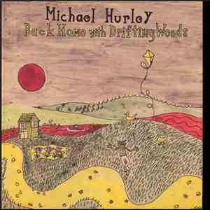 Michael Hurley - Back Home With Drifting Woods flac download