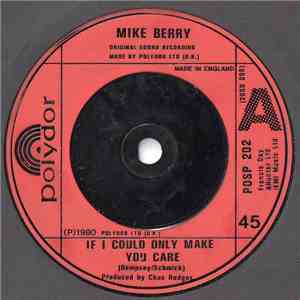 Mike Berry - If I Could Only Make You Care flac download