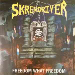 Skrewdriver - Freedom What Freedom flac download