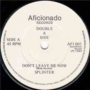 Splinter  - Don't Leave Me Now flac download
