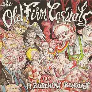 The Old Firm Casuals - A Butchers Banquet flac download