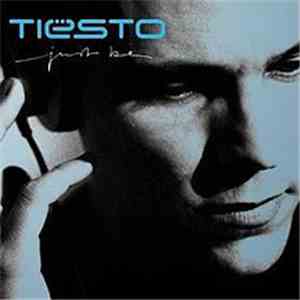 Tiësto - Just Be flac download