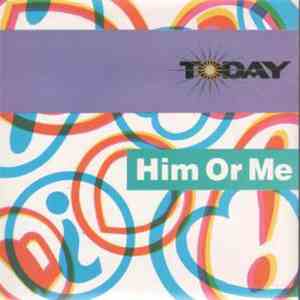 Today - Him Or Me flac download