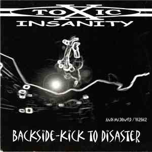 Toxic Insanity - Backside Kick To Disaster flac download