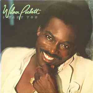 Wilson Pickett - I Want You flac download