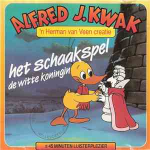 Alfred J. Kwak - Het Schaakspel / De Witte Koninging flac download