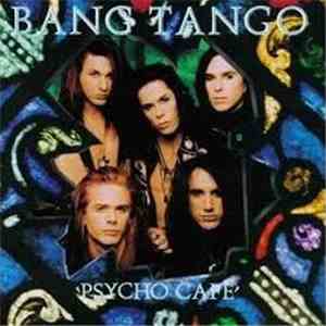 Bang Tango - Psycho Cafe flac download