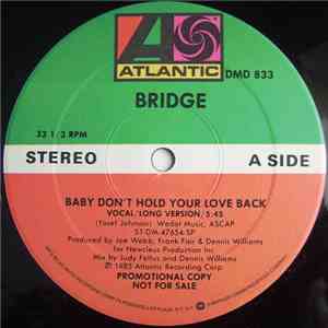 Bridge  - Baby Don't Hold Your Love Back flac download