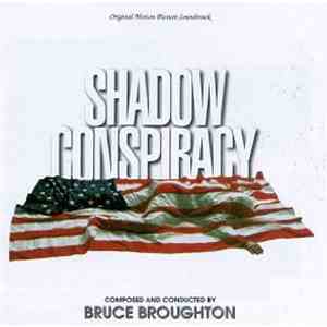 Bruce Broughton - Shadow Conspiracy (Original Motion Picture Soundtrack) FLAC download