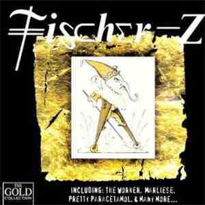 Fischer-Z - The Gold Collection flac download