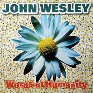 John Wesley - Words Of Humanity flac download
