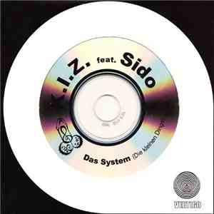 K.I.Z. Feat. Sido - Das System (Die Kleinen Dinge) flac download