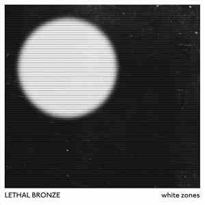 Lethal Bronze - White Zones flac download