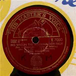 Lionel Hampton And His Orchestra - Big Wig In The Wigwam / Stand By! For Further Announcements flac download