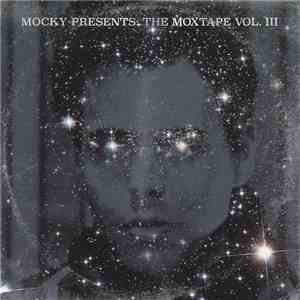 Mocky - The Moxtape Vol. III flac download