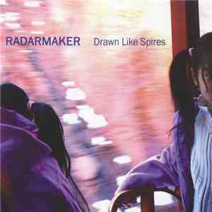 Radarmaker - Drawn Like Spires flac download