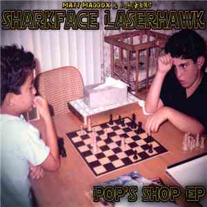 Sharkface Laserhawk - Pop's Shop EP flac download