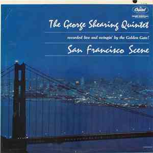 The George Shearing Quintet - San Francisco Scene flac download