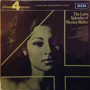 Werner Müller And His Orchestra - The Latin Splendor Of Werner Müller flac download