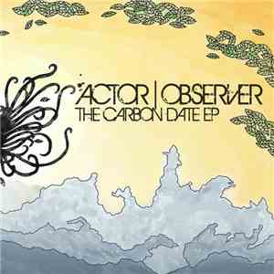 Actor|Observer - The Carbon Date EP flac download