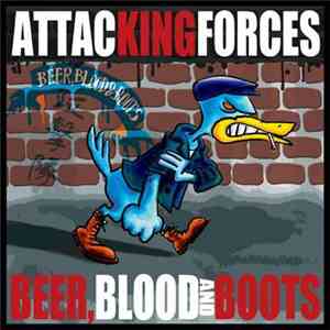 Attacking Forces - Beer, Blood & Boots flac download