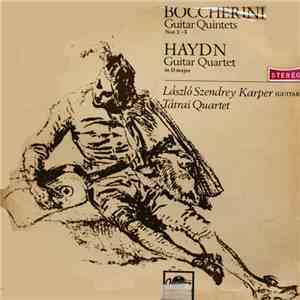 Boccherini, Haydn - László Szendrey Karper, Tátrai Quartet - Boccherini Guitar Quintets And Haydn Guitar Quartet flac download