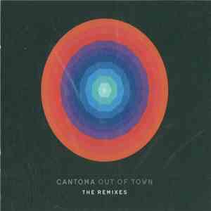 Cantoma - Out Of Town - The Remixes flac download